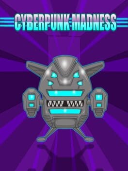 Cyberpunk Madness – 2021