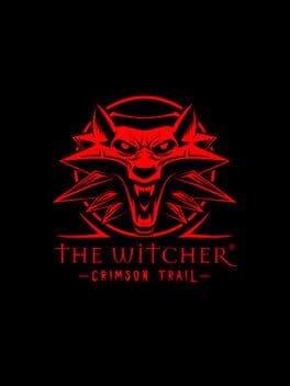 The Witcher: Crimson Trail – 2007