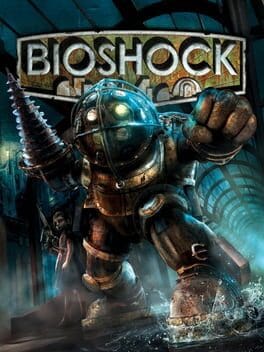 BioShock – 2007