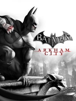Batman: Arkham City – 2011