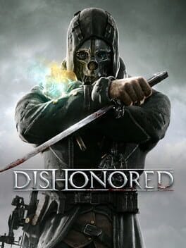 Dishonored – 2012