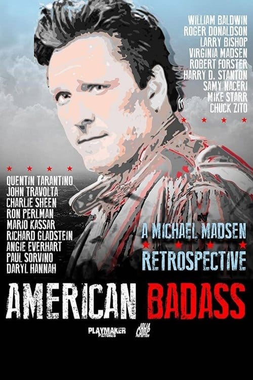 American Badass: A Michael Madsen Retrospective – 2022