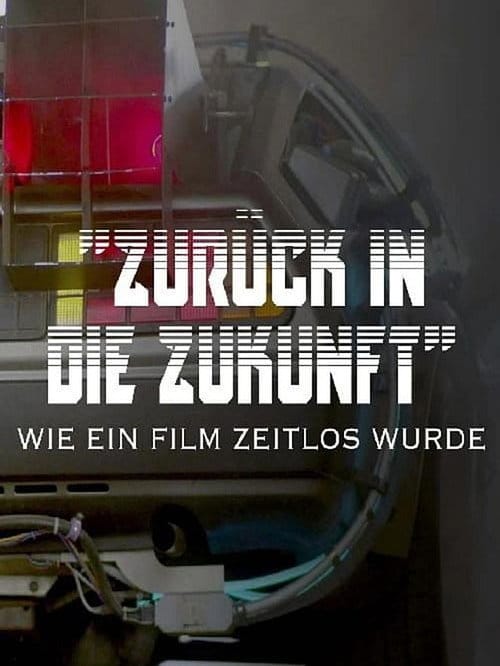 Zurück in die Zukunft - Wie ein Film zeitlos wurde – 2022