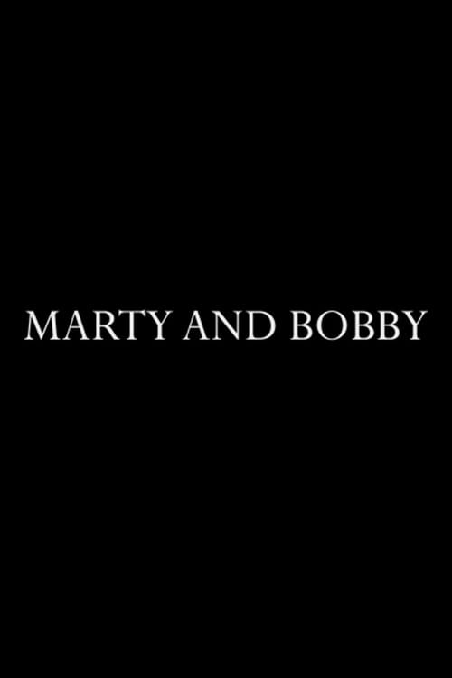 Marty and Bobby – 2011