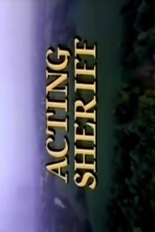 Acting Sheriff – 1991
