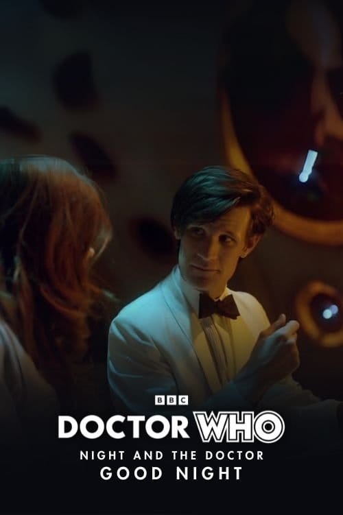 Doctor Who - Night and the Doctor: Good Night – 2012
