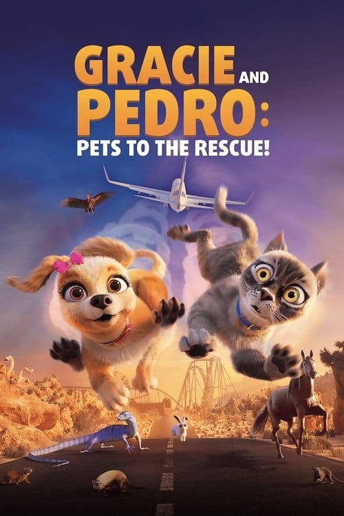 Gracie & Pedro: Pets to the Rescue – 2024