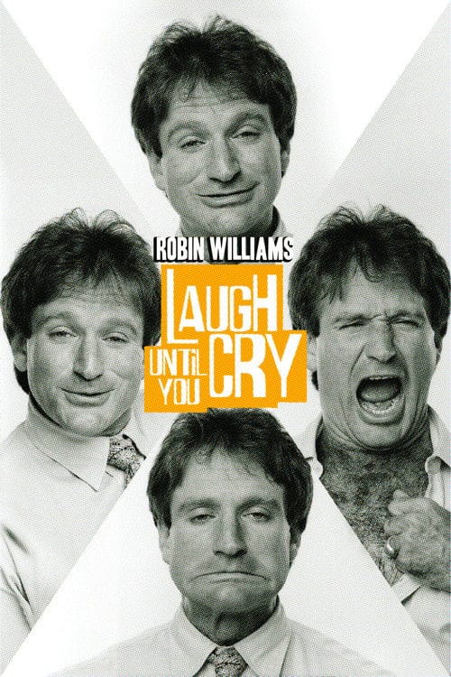 Robin Williams: Laugh Until You Cry – 2022