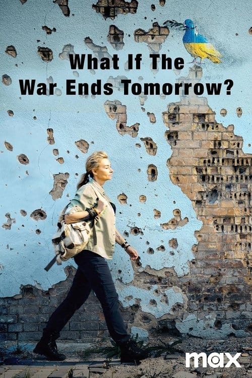 What If the War Ends Tomorrow – 2023