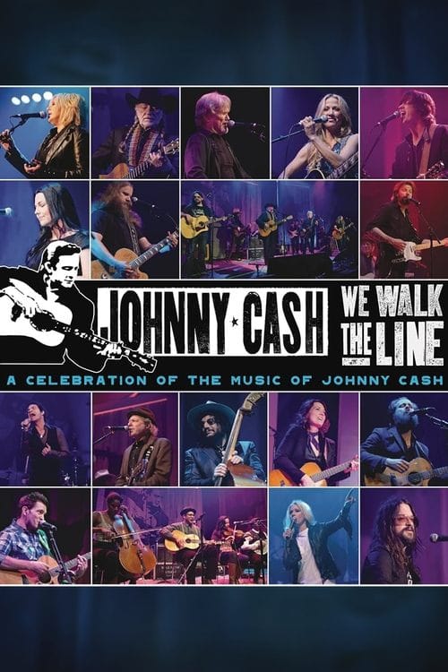 We Walk The Line: A Celebration of the Music of Johnny Cash – 2012