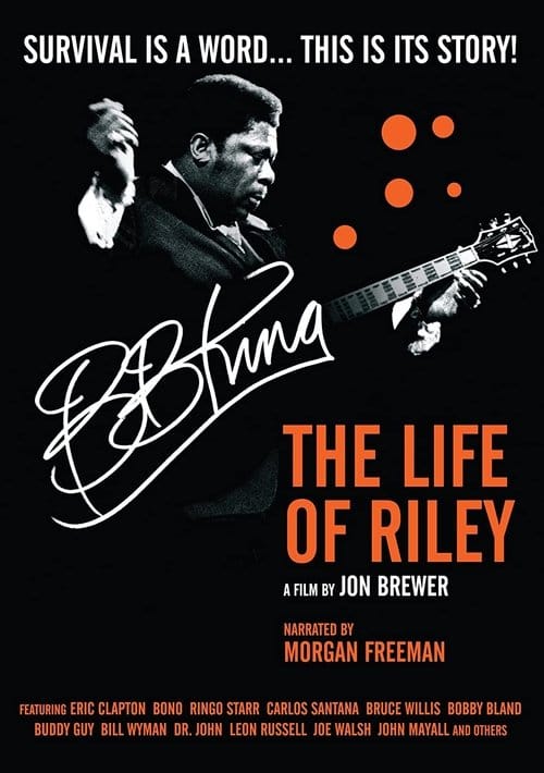 B.B. King: The Life of Riley – 2012