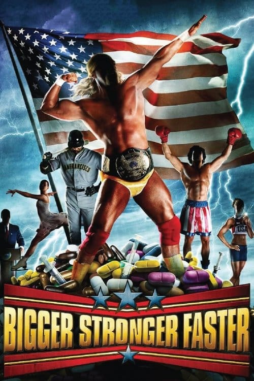 Bigger Stronger Faster* – 2008
