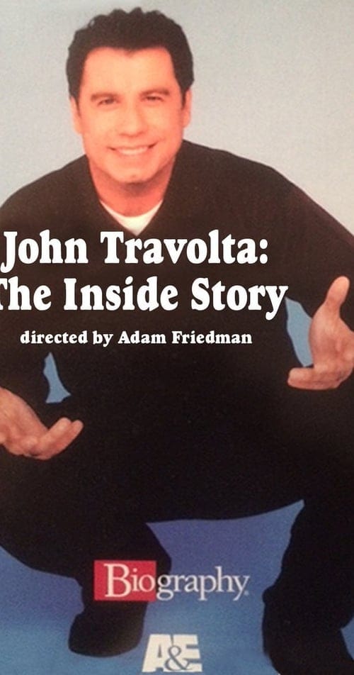 John Travolta: The Inside Story – 2004