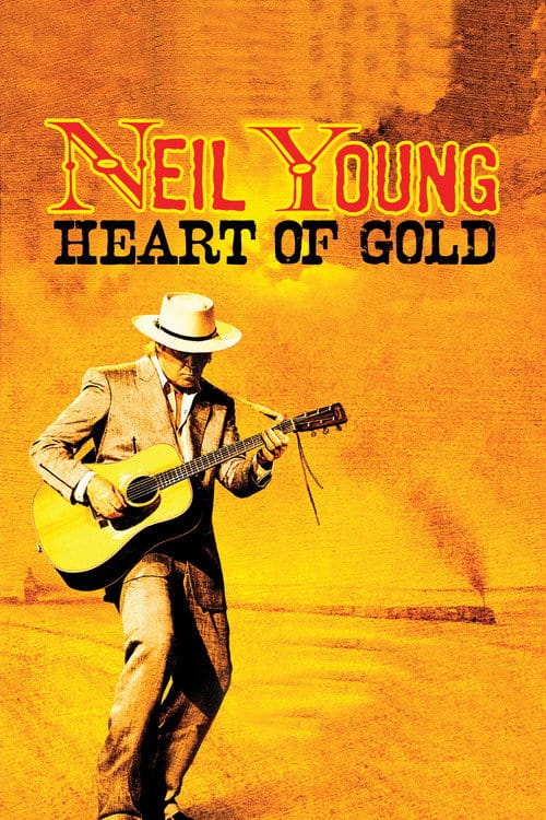 Neil Young: Heart of Gold – 2006