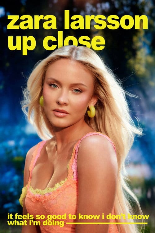 Zara Larsson - Up Close – 2025