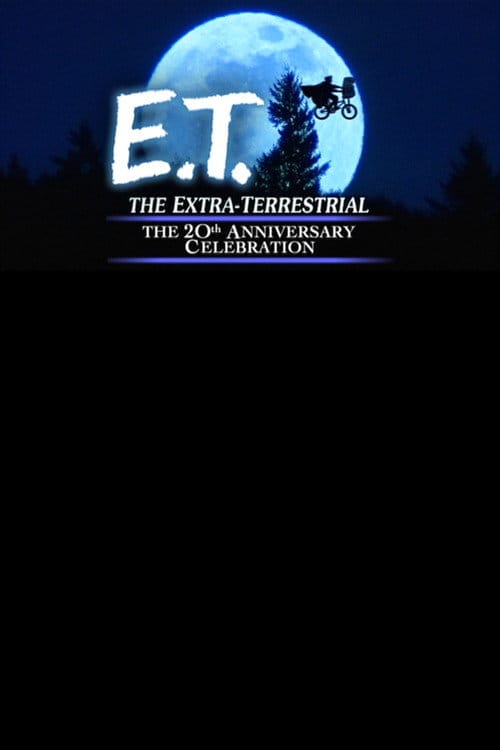 E.T. the Extra-Terrestrial: The 20th Anniversary Celebration – 2002
