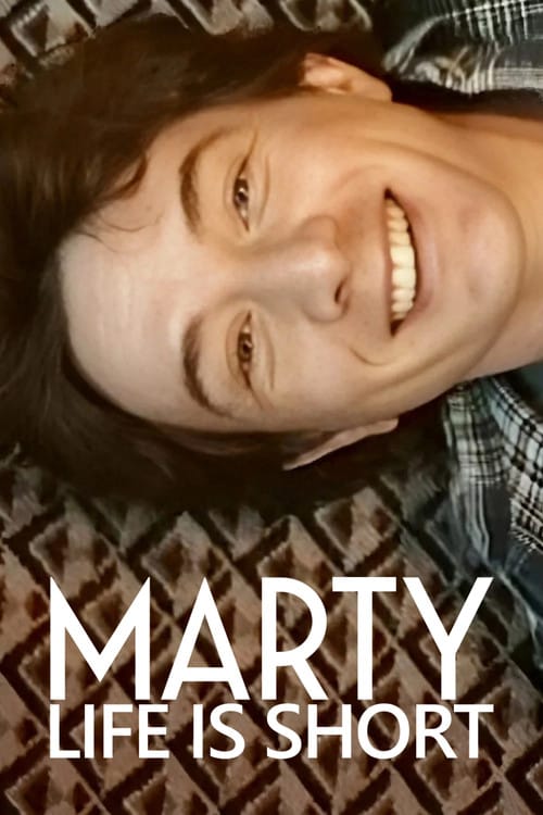 Marty, Life Is Short – 2026