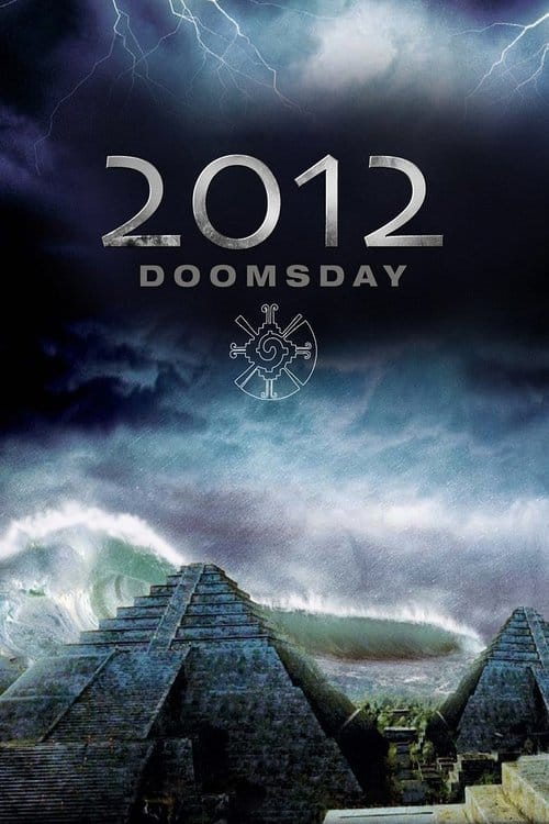 2012 Doomsday – 2008