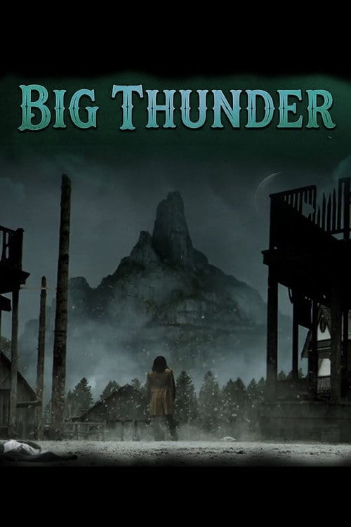 Big Thunder – 2013