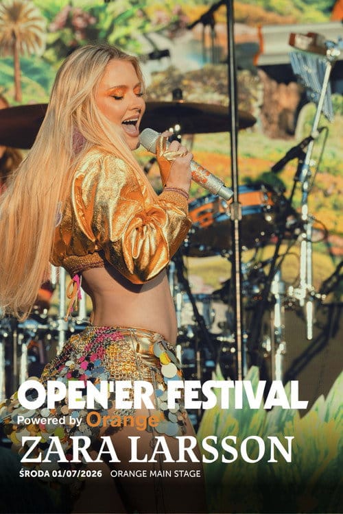 Zara Larsson: Open'er Festival Poland 2026 – 2026
