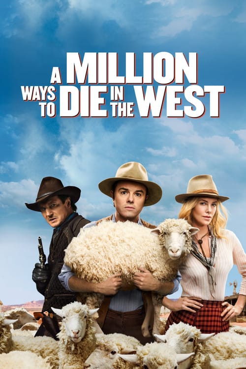 A Million Ways to Die in the West – 2014
