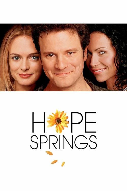 Hope Springs - Die Liebe deines Lebens – 2003
