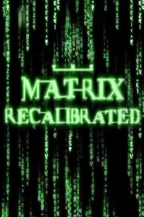 The Matrix Recalibrated – 2004