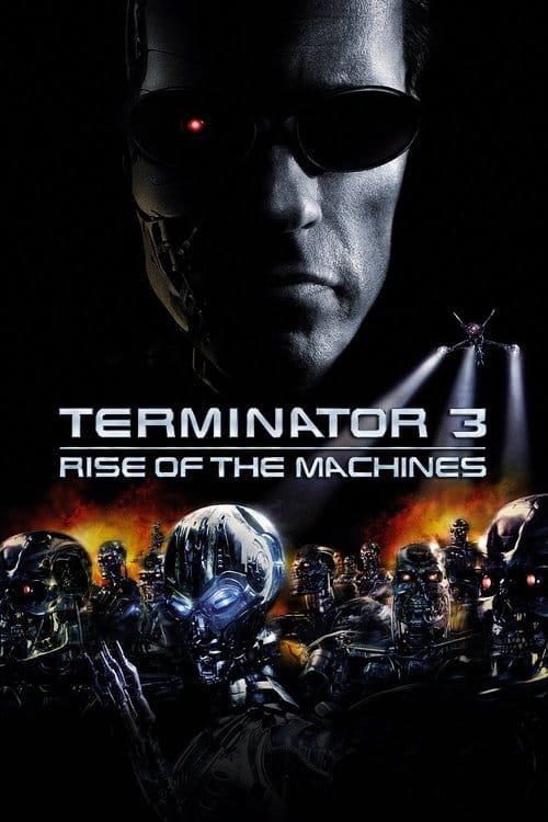 Terminator 3 - Rebellion der Maschinen – 2003