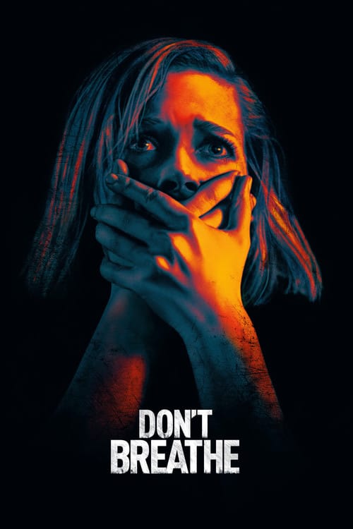 Don't Breathe – 2016