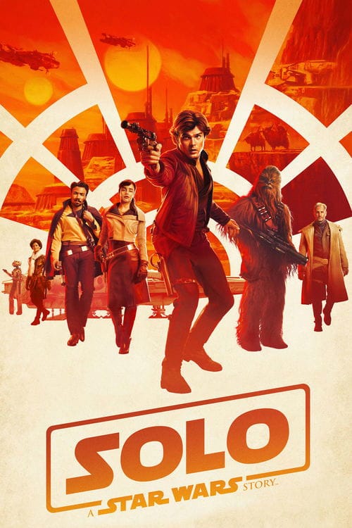 Solo: A Star Wars Story – 2018
