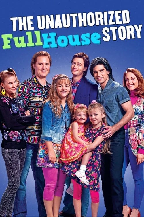 The Unauthorized Full House Story – 2015