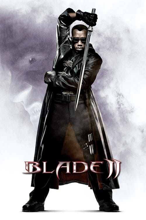 Blade II – 2002