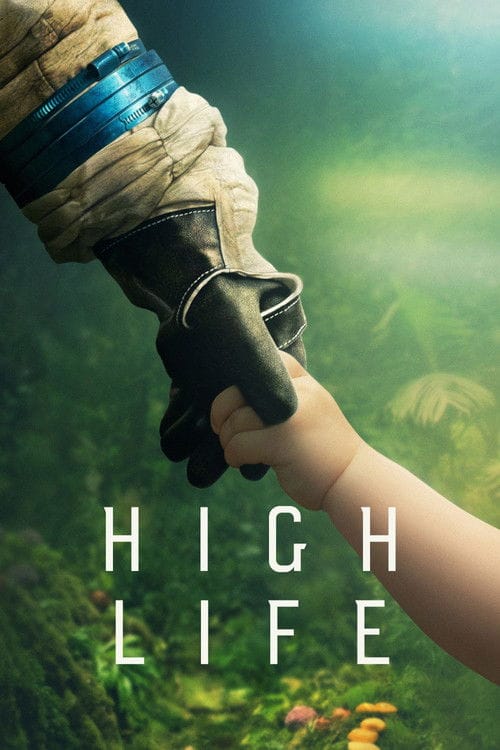 High Life – 2018