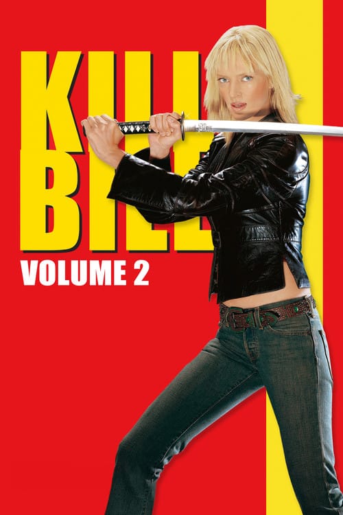 Kill Bill - Volume 2 – 2004