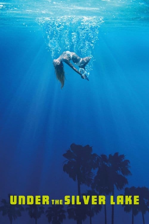 Under the Silver Lake – 2018