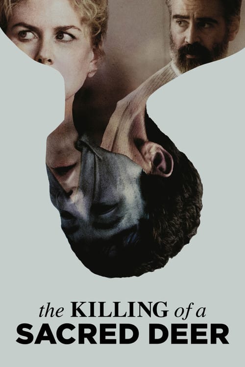 The Killing of a Sacred Deer – 2017