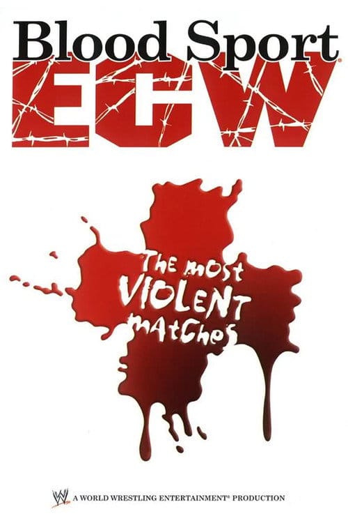 ECW: Bloodsport  The Most Violent Matches – 2006
