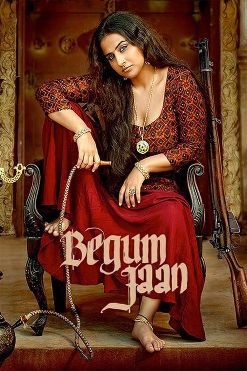 Begum Jaan – 2017