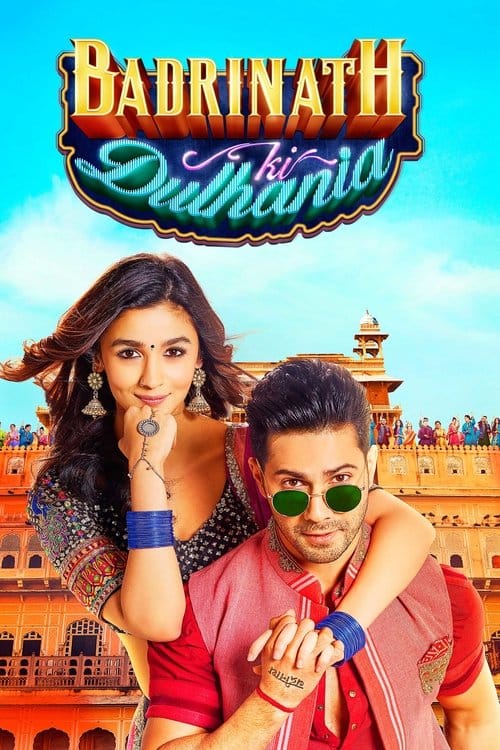 Badrinath Ki Dulhania – 2017
