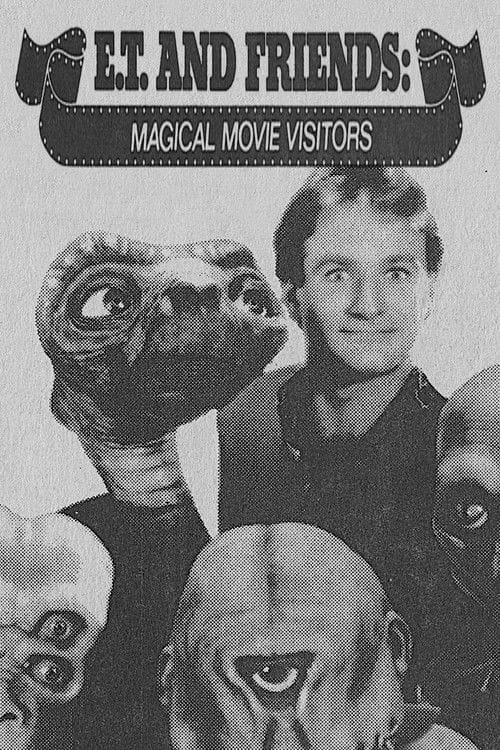E.T. and Friends: Magical Movie Visitors – 1982