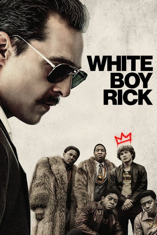 White Boy Rick – 2018