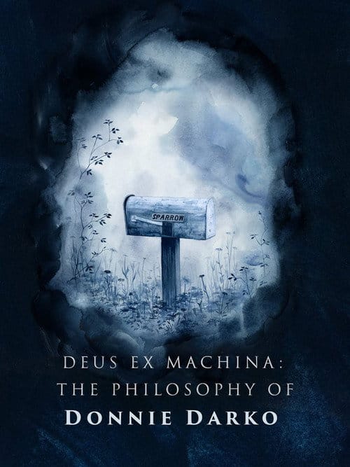 Deus ex Machina: The Philosophy of 'Donnie Darko' – 2016