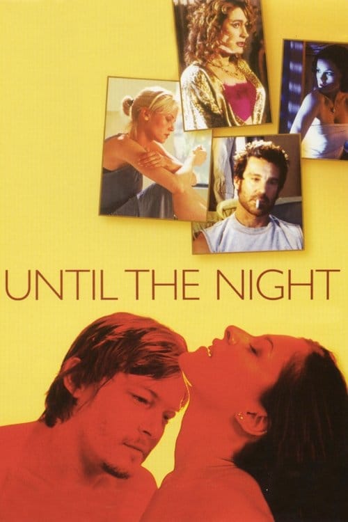Until the Night – 2004
