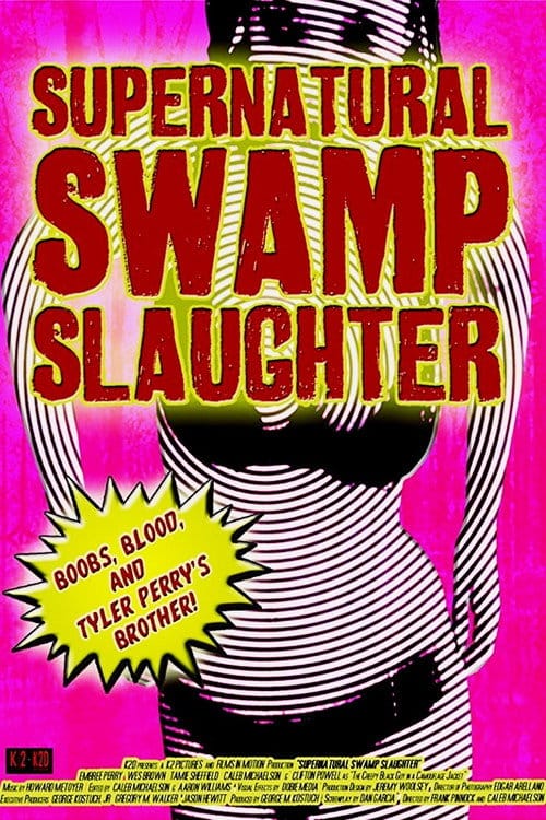 Supernatural Swamp Slaughter – 2012