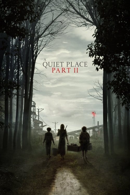 A Quiet Place 2 – 2021