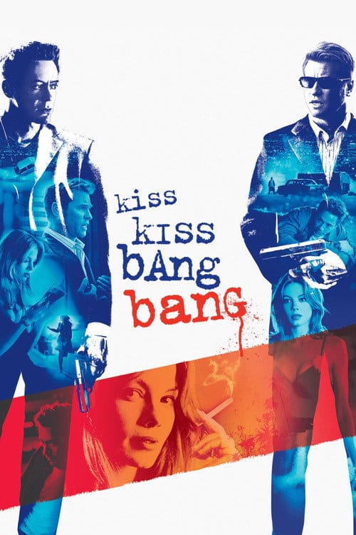 Kiss Kiss Bang Bang – 2005