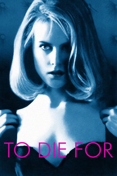 To Die For – 1995