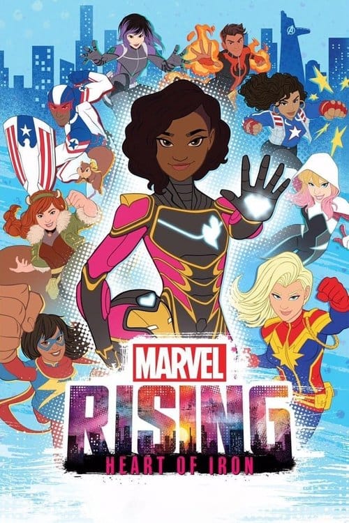 Marvel Rising: Heart of Iron – 2019