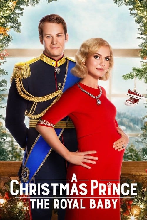 A Christmas Prince - The Royal Baby – 2019