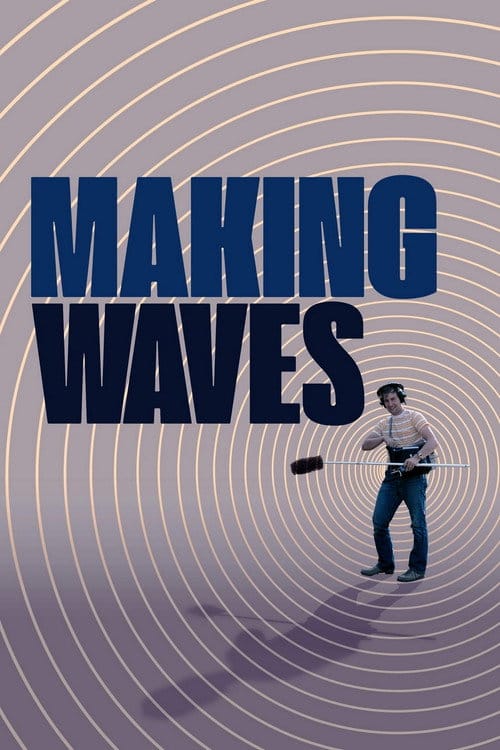 Making Waves: The Art of Cinematic Sound – 2019